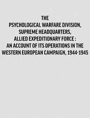 Psychological Warfare Division, Supreme Headquarters, Allied Expeditionary Force