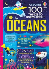 Frith, A: 100 Things to Know About the Oceans