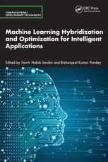 Machine Learning Hybridization and Optimization for Intelligent Applications