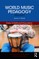 World Music Pedagogy, Volume I: Early Childhood Education
