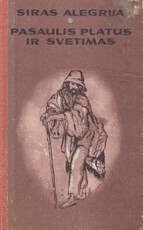 Pasaulis platus ir svetimas