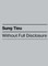 Tieu, S: Without Full Disclosure