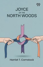 Joyce Of The North Woods