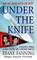 Under the Knife
