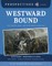 Westward Bound
