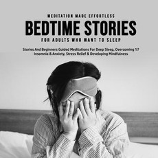 Bedtime Stories For Adults Who Want To Sleep