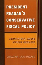 President Reagan's Conservative Fiscal Policy