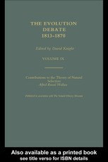 Alfred Russell Wallace Contributions to the theory of Natural Selection, 1870, and Charles Darwin and Alfred Wallace , 'On the Tendency of Species to form Varieties' (Papers presented to the Linnean Society 30th June 1858)