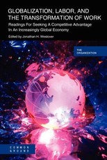 Globalization, Labor & the Transformation of Work