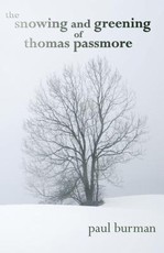 The Snowing and Greening of Thomas Passmore