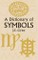 A Dictionary of Symbols
