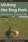 Visiting the Dog Park