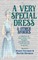 A Very Special Dress & Other Stories