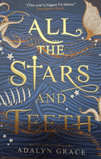 All the Stars and Teeth