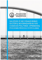 Valdžios ir nevyriausybinio sektorių bendradarbiavimo viešosios politikos sprendimų priėmimo procese stiprinimas (Su CD)