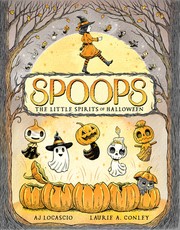 Spoops: The Little Spirits of Halloween