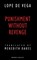 Punishment without Revenge