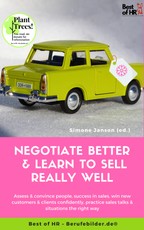 Janson, S: Negotiate Better & Learn to Sell really well