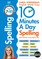 10 Minutes A Day Spelling, Ages 7-11 (Key Stage 2)