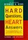 Hard Questions, Heart Answers