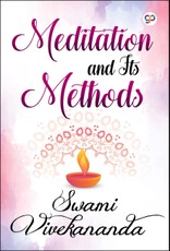 Meditation and Its Methods