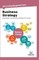 Business Strategy Essentials You Always Wanted To Know