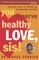 You Deserve Healthy Love, Sis!
