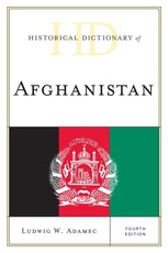 Historical Dictionary of Afghanistan