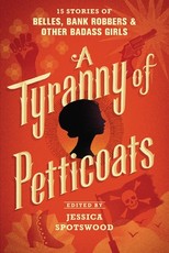 A Tyranny of Petticoats