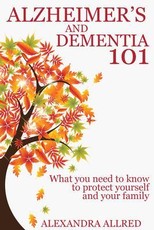 Alzheimer's and Dementia 101