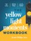 The Yellow Light Moments Workbook