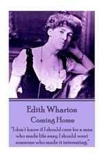 Edith Wharton - Coming Home