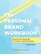 The Personal Brand Workbook