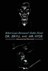 Robert Louis Stevenson's Dr. Jekyll & Mr. Hyde, Annotated and Illustrated