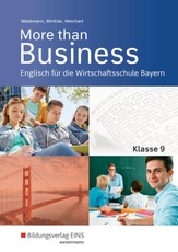 More than Business - Englisch an der Wirtschaftsschule. Klasse 9: Schülerband. Bayern