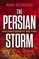 The Persian Storm