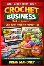 Crochet Business Book for Beginners