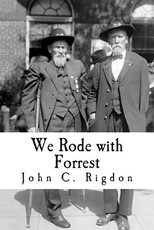 We Rode with Forrest