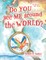 Do YOU see ME around the WORLD?