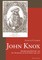 John Knox; Reformation Rhetoric and the Traditions of Scots Prose 1490-1570