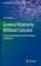 General Relativity Without Calculus