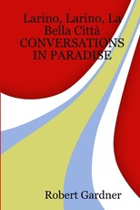 Larino, Larino, La Bella CittÃ  CONVERSATIONS IN PARADISE
