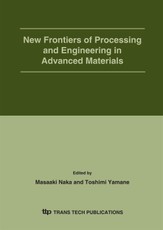 New Frontiers of Processing and Engineering in Advanced Mate