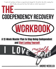 The Codependency Recovery Workbook