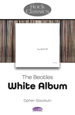 The Beatles: White Album - Rock Classics