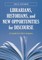 Librarians, Historians, and New Opportunities for Discourse