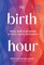 The Birth Hour