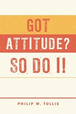 Got Attitude? So Do I!