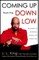 Coming Up from the Down Low
