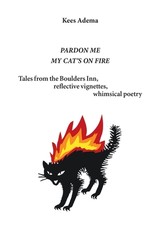 Pardon me. My cat's on fire